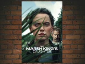 -The Marsh Kings Daughter (2022)-<br>The Original Movie