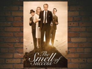-The Smell of Success (2009)-<br>The Original Movie
