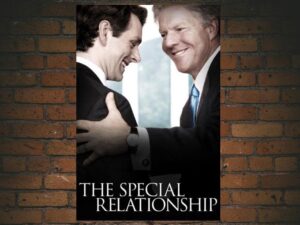 -The Special Relationship (2010)-<br>The Original Movie