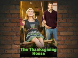 -The Thanksgiving House (2013)-<br>The Original Movie