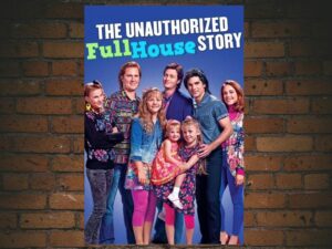 -The Unauthorized Full House Story (2015)-<br>The Original Movie