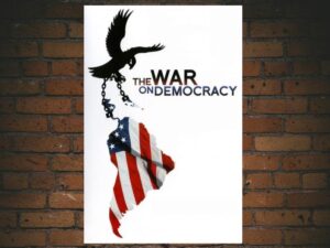 -The War on Democracy (2007)-<br>The Original Movie