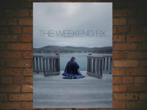 -The Weekend Fix (2019)-<br>The Original Movie