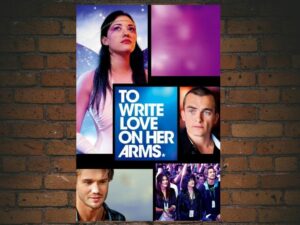 -To Write Love on Her Arms (2015)-<br>The Original Movie