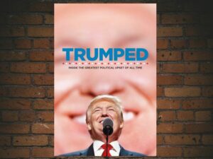-Trumped: Inside the Greatest Political Upset of All Time (2017)-<br>The Original Movie