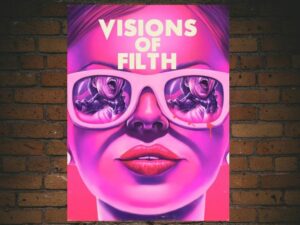 -Visions of Filth (2021)-<br>The Original Movie
