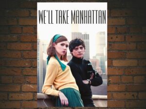 -Well Take Manhattan (2012)-<br>The Original Movie