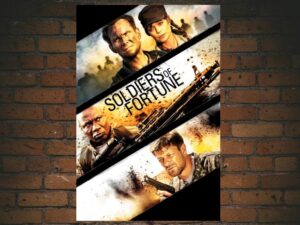 -Soldiers of Fortune (2012)-<br>The Original Movie