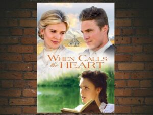 -When Calls the Heart (2013)-<br>The Original Movie