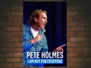 -Pete Holmes: I Am Not for Everyone (2023)-<br>The Original Movie