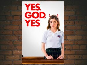 -Yes, God Yes (2019)-<br>The Original Movie