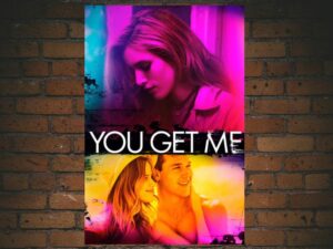 -You Get Me (2017)-<br>The Original Movie