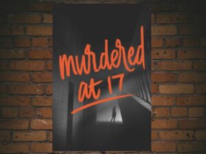 -Murdered at 17 (2018)-<br>The Original Movie