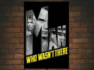 -The Man Who Wasn't There (2001)-<br>The Original Movie