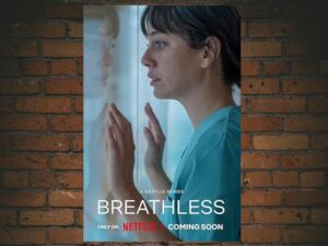 -Breathless (2024)-<br>The Complete Series