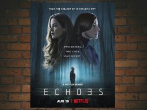 -Echoes (2022)-<br>The Complete Series