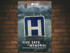 -Five Days at Memorial (2022)-<br>The Complete Series
