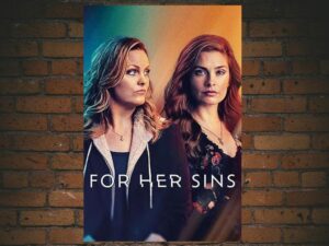 -For Her Sins (2023)-<br>The Complete Series