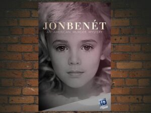 -JonBenét: An American Murder Mystery (2016)-<br>The Complete Series