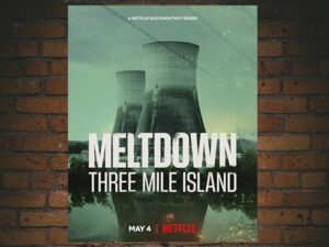 -Meltdown: Three Mile Island (2022)-<br>The Complete Series