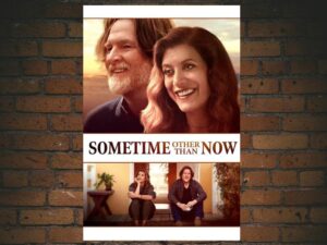 -Sometime Other Than Now (2021)-<br>The Original Movie