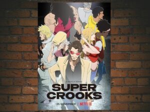 -Super Crooks (2021)-<br>The Complete Series