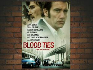 -Blood Ties (2013)-<br>The Original Movie