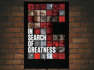 -In Search of Greatness (2018)-<br>The Original Movie