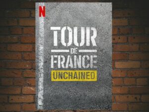 -Tour de France: Unchained (2023)-<br>The Complete Series
