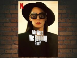 -Who Were We Running From? (2023)-<br>The Complete Series