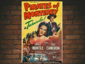 -Pirates of Monterey (1947)-<br>The Original Movie