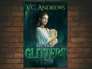 -V.C. Andrews' All That Glitters (2021)-<br>The Original Movie
