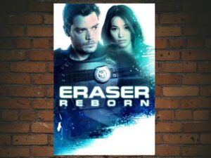 -Eraser: Reborn (2022)-<br>The Original Movie