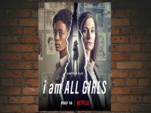 -I Am All Girls 4K (2021)-<br>The Original Movie