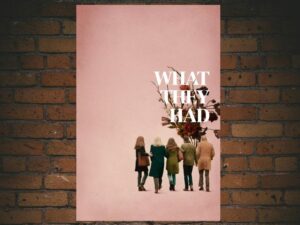 -What They Had (2018)-<br>The Original Movie