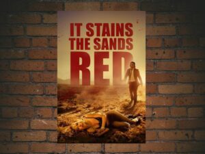 -It Stains the Sands Red (2016)-<br>The Original Movie