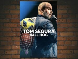 -Tom Segura: Ball Hog (2020)-<br>The Original Movie