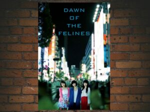 -Dawn of the Felines (2017)-<br>The Original Movie