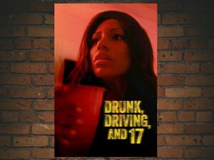 -Drunk, Driving, and 17 (2023)-<br>The Original Movie