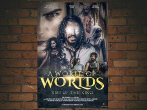 -A World Of Worlds: Rise of the King (2021)-<br>The Original Movie