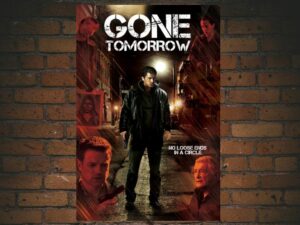 -Gone Tomorrow (2015)-<br>The Original Movie