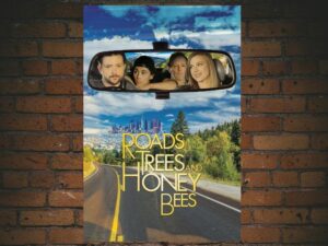 -Roads, Trees and Honey Bees (2019)-<br>The Original Movie