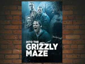 -Into the Grizzly Maze (2015)-<br>The Original Movie