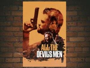 -All the Devil's Men (2018)-<br>The Original Movie