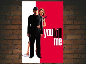 -You Kill Me (2007)-<br>The Original Movie