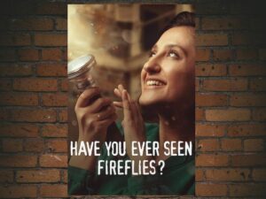 -Have You Ever Seen Fireflies? (2021)-<br>The Original Movie