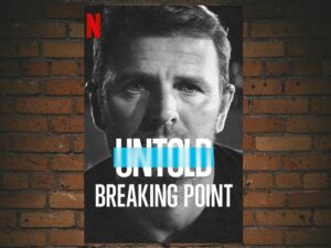 -Untold: Breaking Point (2021)-<br>The Original Movie