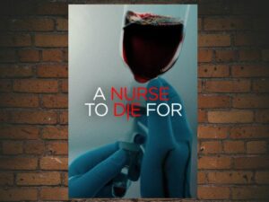-A Nurse to Die For (2023)-<br>The Original Movie