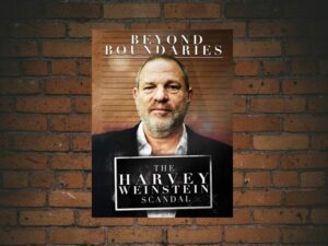 -Beyond Boundaries: The Harvey Weinstein Scandal (2018)-<br>The Original Movie