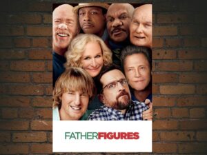 -Father Figures (2017)-<br>The Original Movie